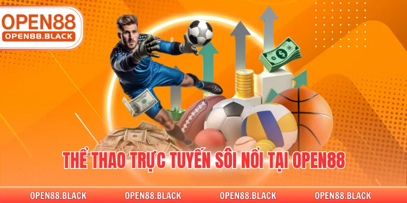 Thể thao trực tuyến sôi nổi tại OPEN88